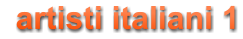 artisti italiani 1