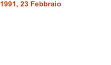 1991, 23 Febbraio